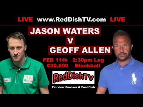 Jason Waters V Geoff Allen - £41,000 Blackball Money Match - Fairview Snooker Club Dublin