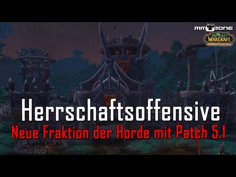 Patch 5.1 Fraktion - Herrschaftsoffensive (Horde)