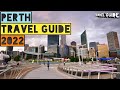 PERTH TRAVEL GUIDE 2022 - BEST PLACES TO VISIT IN PERTH AUSTRALIA IN 2022