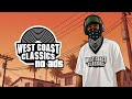 West Coast Classics No Ads GTA V Full Radio GTA 5 Soundtrack Music No Commercials