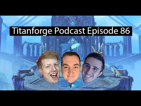 Titanforge Podcast 86 - Helping Your Tank