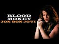 Jon Bon Jovi - Blood Money (Acoustic Radio)