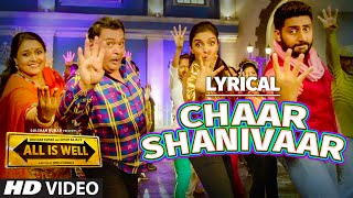 &#39;Chaar Shanivaar&#39; Full Song with LYRICS - Badshah | Vishal, Amaal Mallik | All Is Well