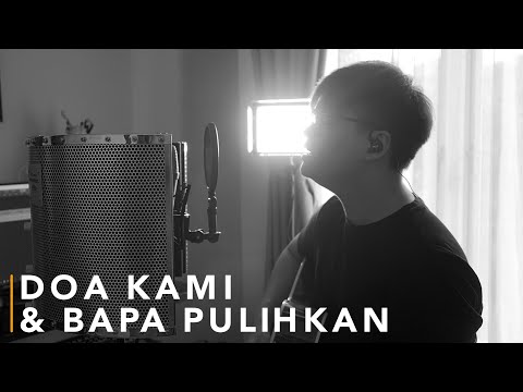 #SaatTeduh - Doa Kami & Bapa Pulihkan (Yeshua Abraham)