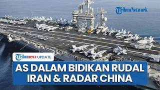 Rangkuman AS-Iran: Kapal Induk Perang AS Tak Berkutik Dikunci Rudal Iran, Trump Bakal Digempur China