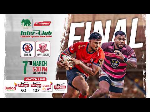 LIVE: CR & FC vs Havelock SC - Final - Maliban Inter-Club Clifford Cup Knockout 2026