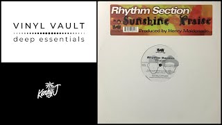 Rhythm Section - Praise | Deep House Essentials