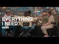 Everything I Need + You Know Me