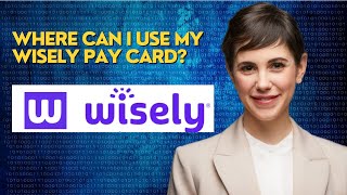 Where can I use my Wisely Pay card