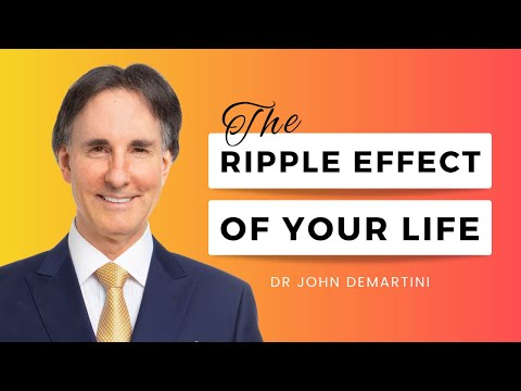 , title : 'The Ripple Effect of Your Life May be Greater Than You Imagine | Dr John Demartini'