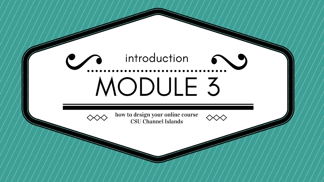 Module 3 Introduction Video