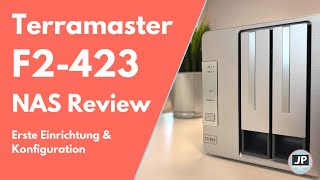 Terramaster F2-423 NAS Festplatte | Review & Konfiguration | NAS für Einsteiger