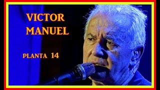 Victor Manuel  Planta 14 , Barcelona 2023