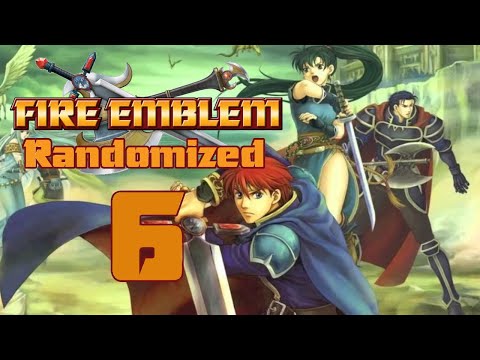 Fire Emblem 7, but its Randomized! - Part 6