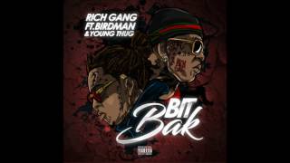 Young Thug- Bit Bak (Full Version CDQ) ft. Birdman