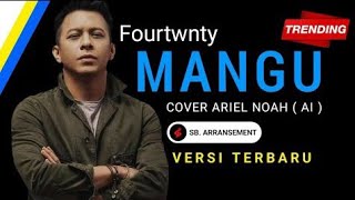 Download lagu ARIEL NOAH - MANGU (Fourtwnty) COVER | Viral On Tiktok mp3