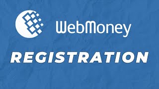 Registration in Webmoney