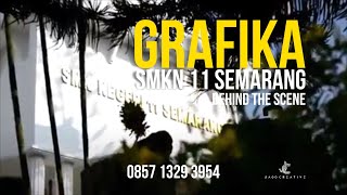 Download lagu GRAFIKA BEHIND THE SCENE (SMKN 11 SEMARANG) mp3