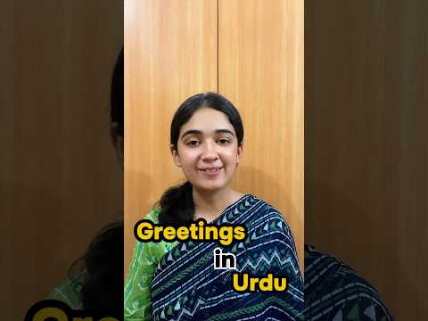Greetings in Urdu ( Beginner’s level ) #urdu