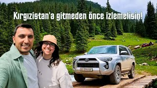 Kırgızistan Gezi Rehberi 11 Günlük Rota, Maliyet ve İpuçları