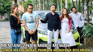 Download lagu MENTANG2 PACAR BARUNYA NAIK MOBIL MEWAH CEWEK MATRE INI NEKAT PAMER & MENGHINA BOS MUDA PALING TAJIR mp3 Download lagu MENTANG2 PACAR BARUNYA NAIK MOBIL MEWAH CEWEK MATRE INI NEKAT PAMER & MENGHINA BOS MUDA PALING TAJIR mp3