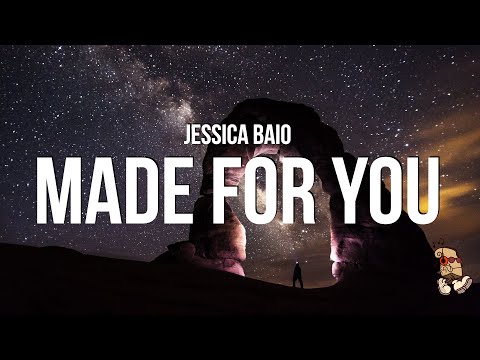 Jessica Baio - made for you (Lyrics) “cause I’m looking at you”