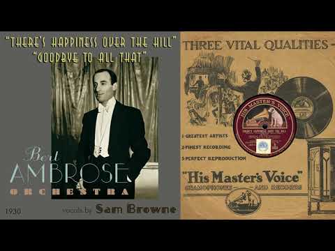 1930, There's Happiness Over the Hill, Goodbye to All That, Ambrose Orch. HD 78rpm