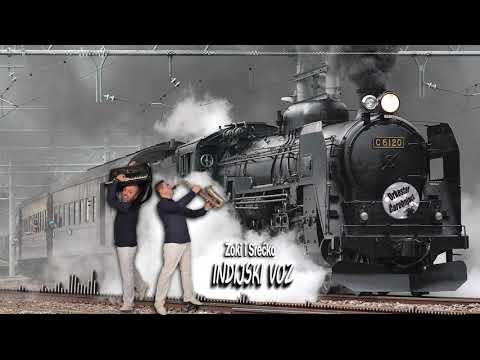 Indijski voz - Zoran i Srećko - Orkestar Čarobnjaci