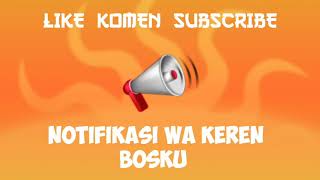 Download lagu NOTIFIKASI WA KEREN mp3