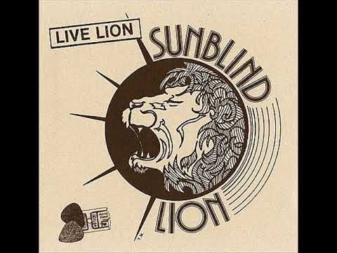 Sunblind Lion - 1980 - Dave Steffen & Sunblind Lion - Live Lion (1997 Homegrown Records Remaster)