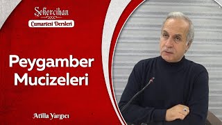 Peygamber Mucizeleri/Atilla Yargıcı