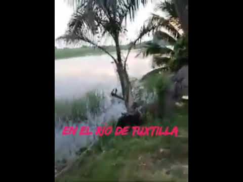 en el río de TUXTILLA Veracruz