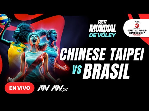 EN VIVO - CHINESE TAIPEI VS BRASIL Mundial de Vóley Sub17 por ATV #MundialVoleyATV #ATVDeportes