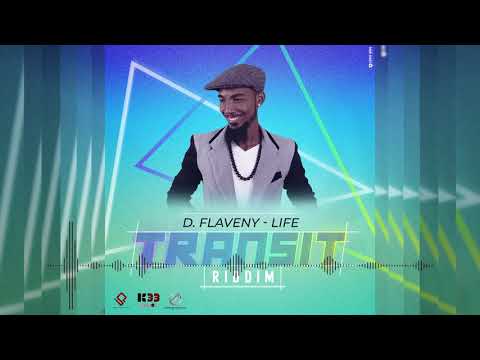 D. Flaveny - Life (Official Audio) Transit Riddim
