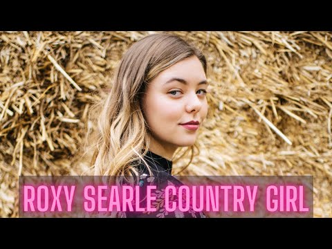 ROXY SEARLE - COUNTRY GIRL