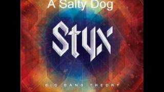 STYX - A Salty Dog