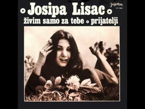 Josipa Lisac - Zivim Samo Za Tebe