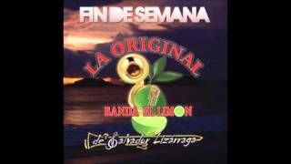 La Original Banda El Limón De Salvador Lizarraga Fin De Semana Feat Rio Roma 2013 (ESTRENO)