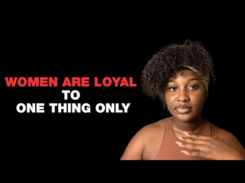 Women Don't Care What You Do For Them... They Are Loyal to One Thing Only! | Official Nma