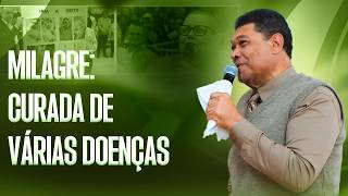 MILAGRE: CURADA DE VARIAS DOENÇAS