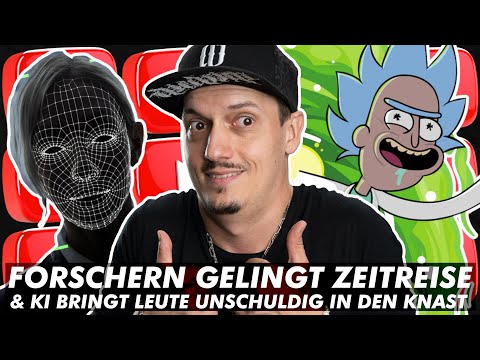 Wegen KI unschuldig im Knast / Durchbruch bei ZEITREISEN / neue Computer aus Menschen-Hirn? Ja moin.