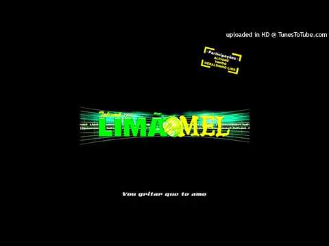 Limão com Mel - Vou Gritar Que Te Amo (Part. Alcione)