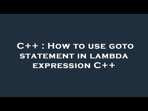C++ : How to use goto statement in lambda expression C++