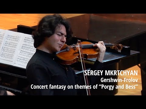 Sergey Mkrtchyan / Gershwin-Frolov - Concert fantasy on themes of "Porgy and Bess"