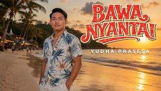 Download lagu YUDHA PRASESA - BAWA NYANTAI mp3