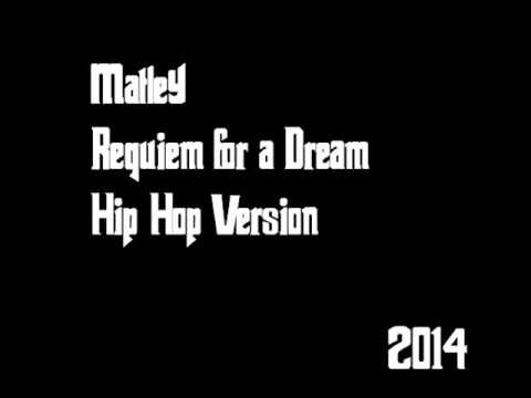 MatleY - Requiem for a Dream (Hip-Hop Version)