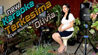 Download lagu TERKESIMA KARAOKE DUET OLIVIA NEW 4K mp3