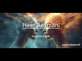 FIGHTER: Heer Aasmani (Full Video). Hrithik Roshan, Deepika, Anil, Vishal-Sheykhar, Bpraak, Kumaar ।