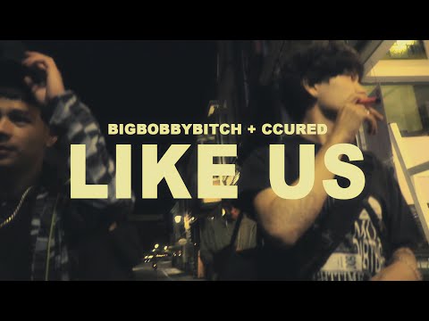 CCURED + BIGBOBBYBITCH - LIKE US (prod. KAOTONYY) (MOVIE BY NOXNOVA)