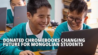Donated Chromebooks Are Changing the Future for 100,000 Students in Mongolia